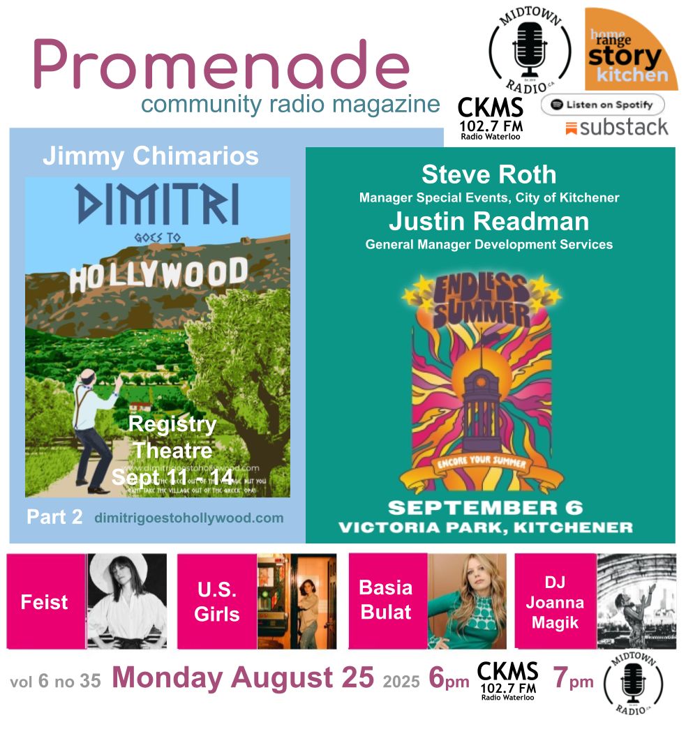 Our radio magazine for this week. Promenade is heard every Monday
-- at 6pm over the air via CKMS 102.7, and
-- at 7 pm as part of the Midtown Radio program lineup.
midtownradio.ca
Substack  bit.ly/3HQgr0K
Spotify + bit.ly/41liKj0