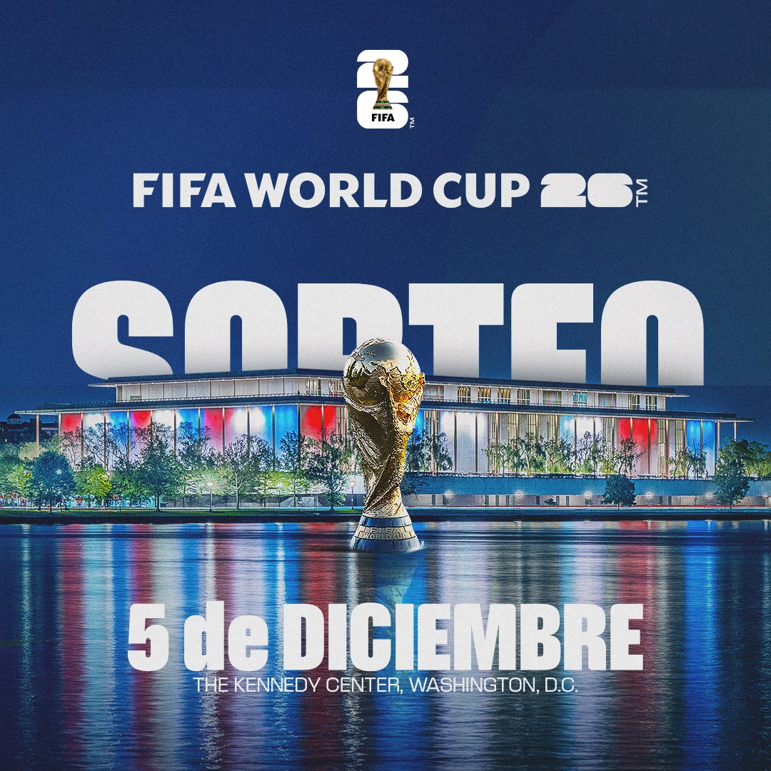 🏆 Todo está listo.
🌟 Sorteo de la de la FIFA 26™️ 
🗓️ 5 de diciembre
🌎 Washington, Estados Unidos
📍The Kennedy Center

#Somos26 | #CopaMundialFIFA