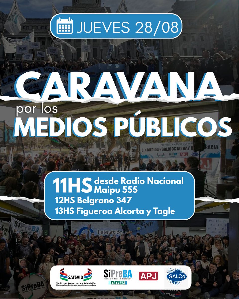 📢 Caravana por los Medios Públicos
Este JUEVES 28/08 nos movilizamos en defensa de los medios públicos y de quienes trabajan día a día para garantizar el derecho a la información.

🕚 11hs | Radio Nacional – Maipú 555
🕛 12hs | Belgrano 347
🕐 13hs | Figueroa Alcorta y Tagle