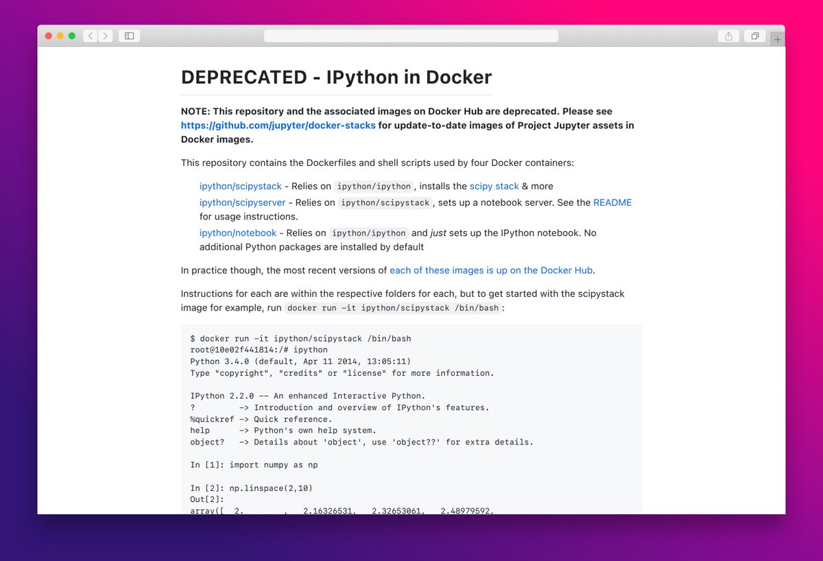essamamdani's tweet image. docker-notebook
Deprecated Dockerfiles for running IPython Notebook and SciPy stack containers. Use jupyter/docker-stacks instead.
#docker #jupyter #python #deprecated