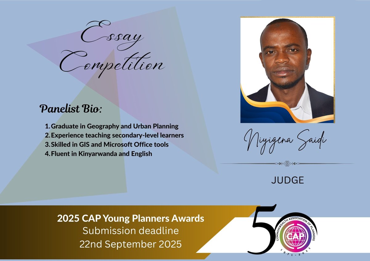 Meet the Judges:NIYIGENA Saidi
We’re pleased to introduce one of our judges for this year’s CAPYoungPlanners EssayCompetition: NIYIGENA Saidi
📅 Submission Deadline:22ndSeptember 025
More information available here: lnkd.in/gvfbkdK
#CAPYPN2025 #MeetTheJudge #YoungPlanners