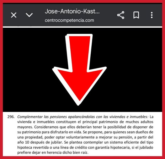 La solución de #Kast a los jubilados: “que se coman la casa”
En el programa de José Antonio Kast hay una propuesta que pasa desapercibida pero dice mucho sobre su mirada social: que los adultos mayores financien sus pensiones hipotecando su vivienda.
Lo llaman “complementar con