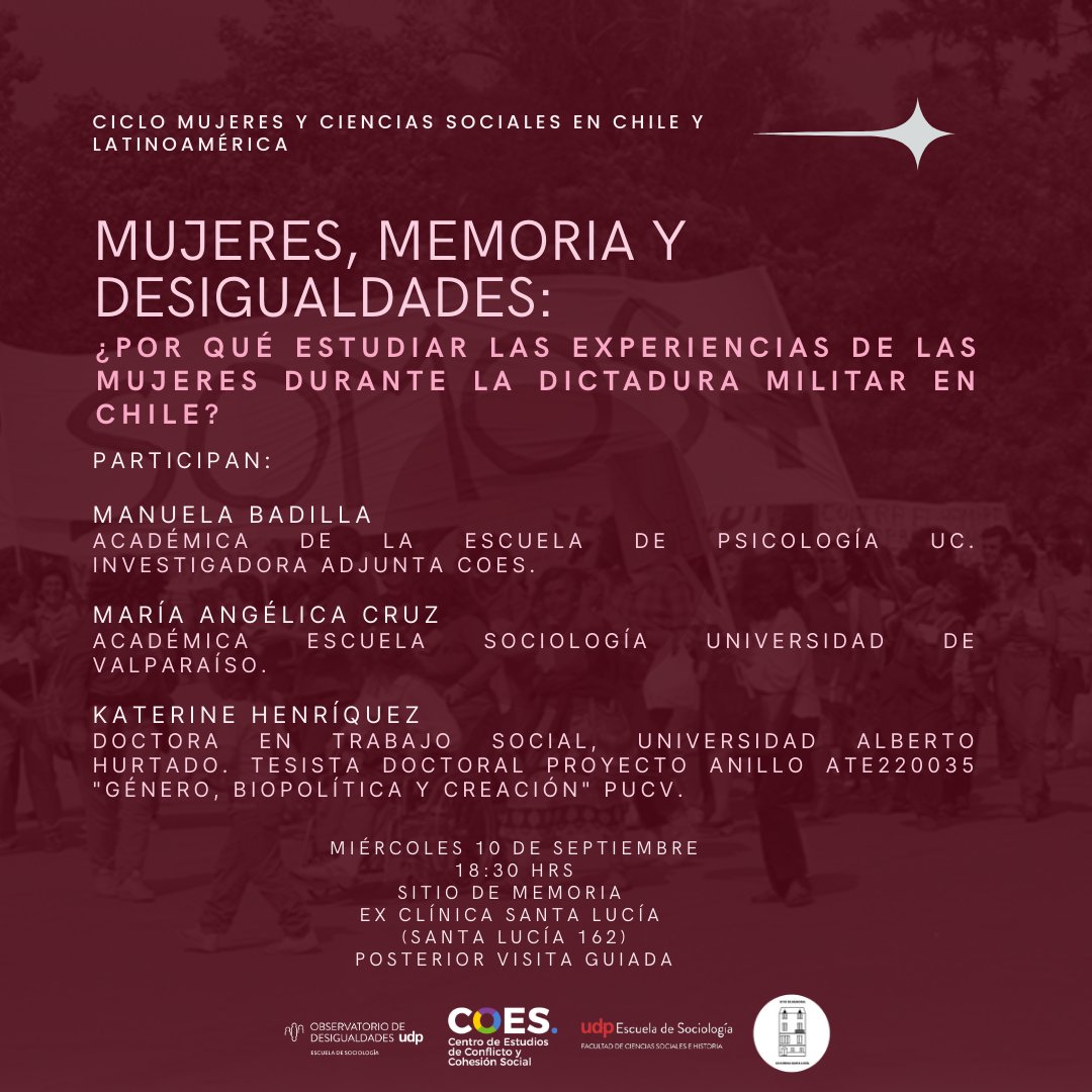 ✨ El Observatorio de Desigualdades, la Escuela de Sociología UDP, COES y el Sitio de Memoria ex Clínica Santa Lucía te invitan al Cuarto Conversatorio “Mujeres, memoria y desigualdad”.
La actividad culmina con una visita guiada.
Inscripciones 👉 forms.gle/JhFPVZL46C37HD…