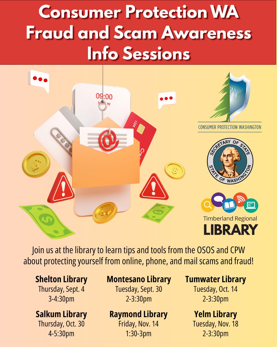 secstatewa's tweet image. Scammers are getting sneakier, but you don’t have to face them alone! We're teaming up with @TRLibraries to offer free info sessions packed with helpful tips to keep you safe from the latest scams. Join us for our first session in Shelton, WA, on Sept. 4 at 3 p.m.
