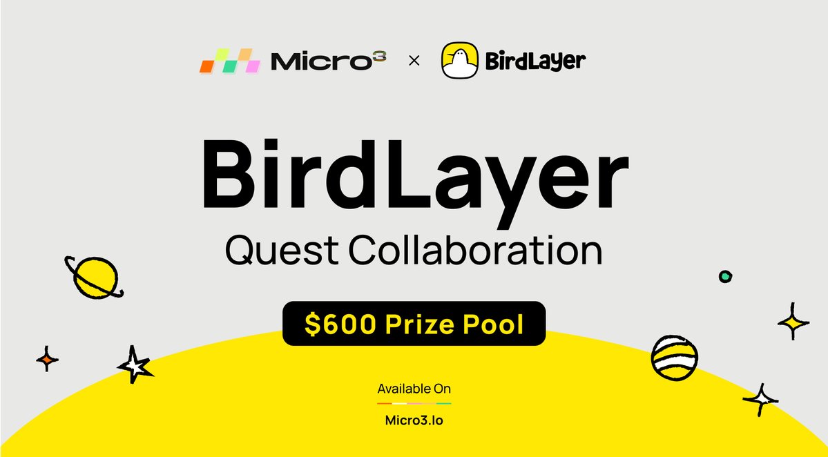 🎉 BirdLayer just launched the quest on <a href="/Micro3io/">Micro3</a>!

✅ Complete tasks to earn 600 USDT

⏰ August 25, 2025, 6PM UTC+8 – September 1, 2025, 6PM UTC+8

🔗 Micro3 quest link: micro3.io/quest/learn-ab…