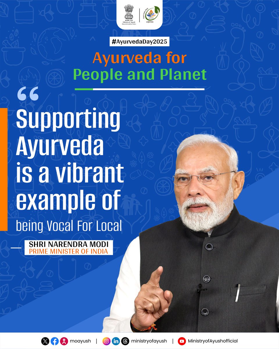 Supporting Ayurveda is a vibrant example of being Vocal For Local:-Prime Minister Shri <a href="/narendramodi/">Narendra Modi</a> 

#AyurvedaDay #Ayurvedaday2025 #Ayurveda #wellness #HolisticHealth #TraditionalMedicine  #quotes <a href="/PMOIndia/">PMO India</a> | <a href="/narendramodi/">Narendra Modi</a> | <a href="/mpprataprao/">Prataprao Jadhav</a> | <a href="/secymoayush/">Vd. Rajesh Kotecha</a> | <a href="/mdniy/">Morarji Desai National Institute of Yoga (MDNIY)</a> | <a href="/ccrhindia/">CCRH</a> |