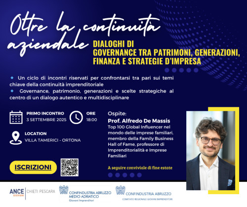 🎯 Oltre la continuità aziendale
📆 Mercoledì 3 settembre 2025 – ore 18:00
📍 Villa Tamerici – Ortona

👉Ospite Prof. Alfredo De Massis

🌅 A seguire: Conviviale di fine estate

🔗 Iscriviti ora: it.surveymonkey.com/r/P7ZRFNG?name=