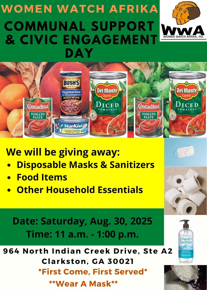 Happening SATURDAY August 30:  Women Watch Afrika's August 2025 Communal Support &amp; Civic Engagement Day

Date: August 30
Time: 11am - 1pm
Where: 964 N Indian Creek Dr, Clarkston
What: WWA will give out Food items, Bath Tissue, etc.

*Must Wear a Mask  *Social Distancing