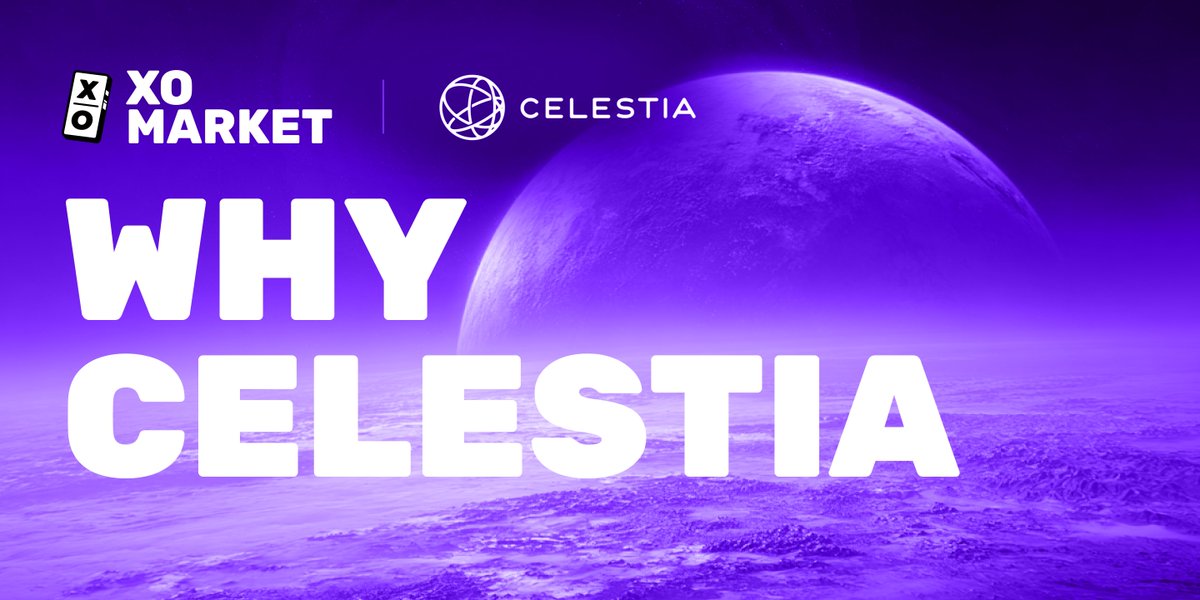 Why Celestia banner with XO Market and Celestia logos