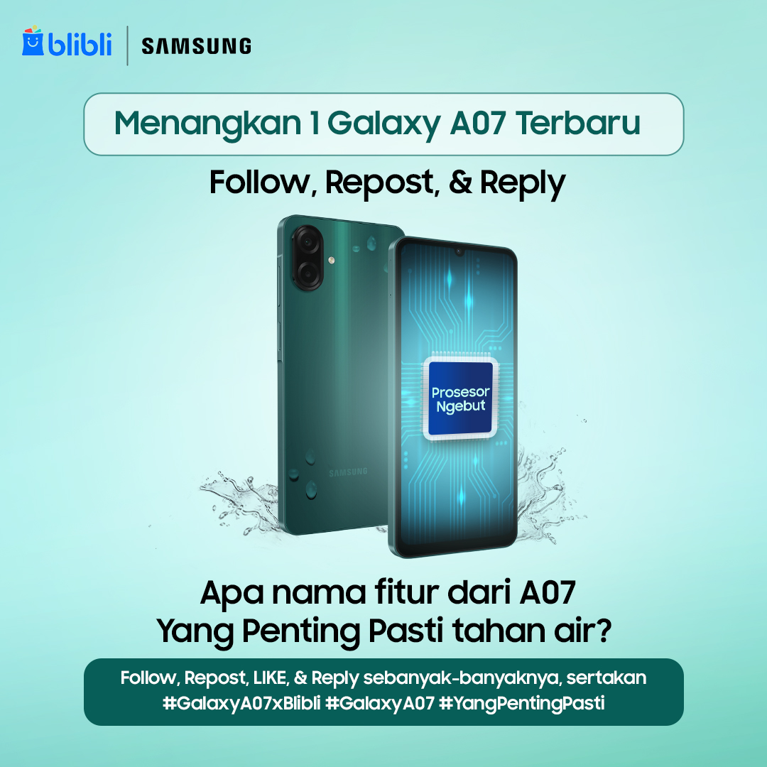 🚀GIVEAWAY SPESIAL DARI BLIBLI &amp; SAMSUNG 🚀

 Mau jadi yang paling beruntung menangin Samsung Galaxy A07? 📱✨
Yuk ikutan, caranya gampang!

 ✨ Follow <a href="/bliblidotcom/">Blibli</a> &amp; @samsungid
 ✨ Repost &amp; like postingan ini
 ✨ Reply dan Quote Tweet jawaban kamu &amp; sertakan hashtag #GalaxyA07