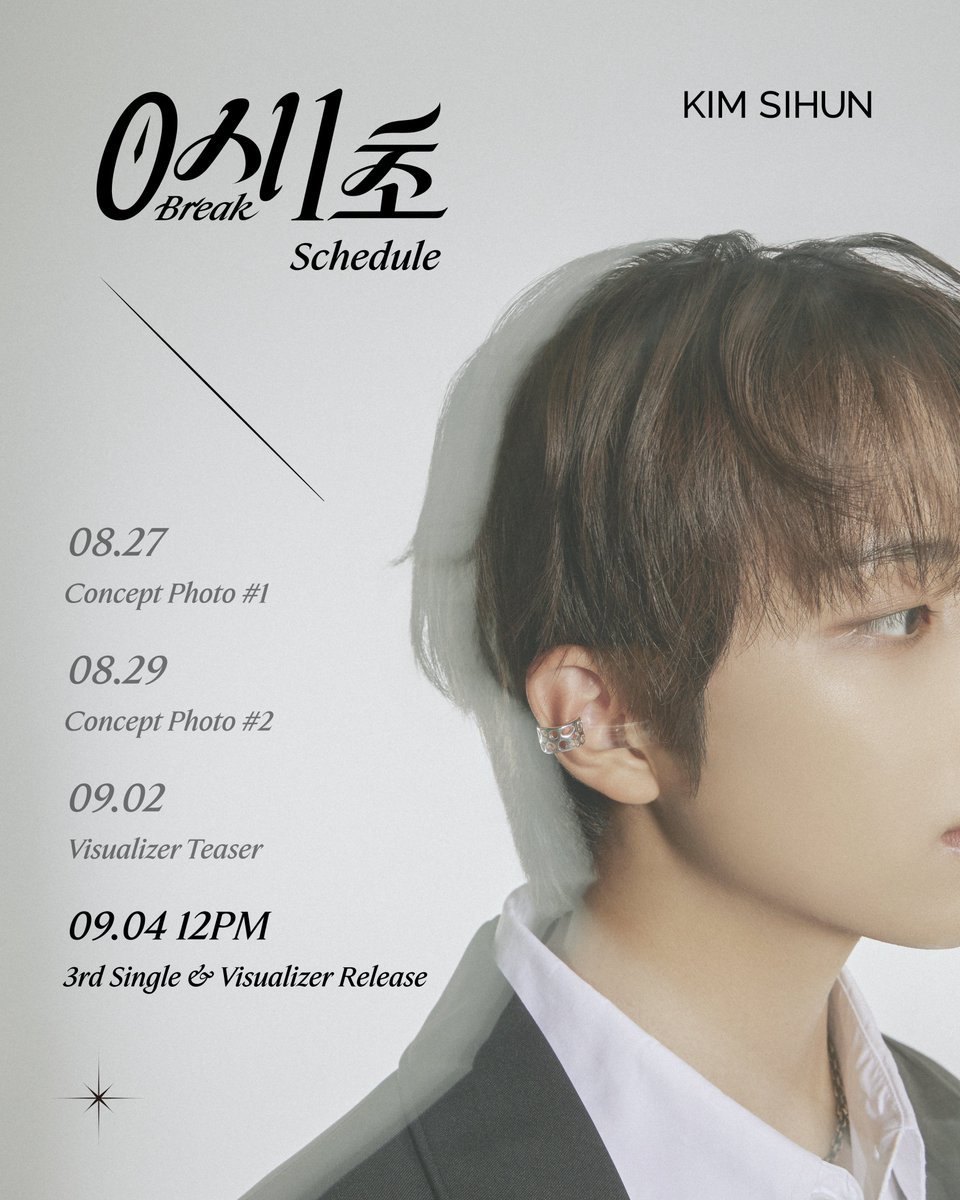 sihun_official's tweet photo. KIM SIHUN 3rd Single
[0시 1초(0 Break)]

Promotion Scheduler

Release on 2025.09.04 12PM(KST)

#김시훈 #KIMSIHUN #キムシフン
#0시_1초 #0_Break https://t.co/vW6sQzd3Va