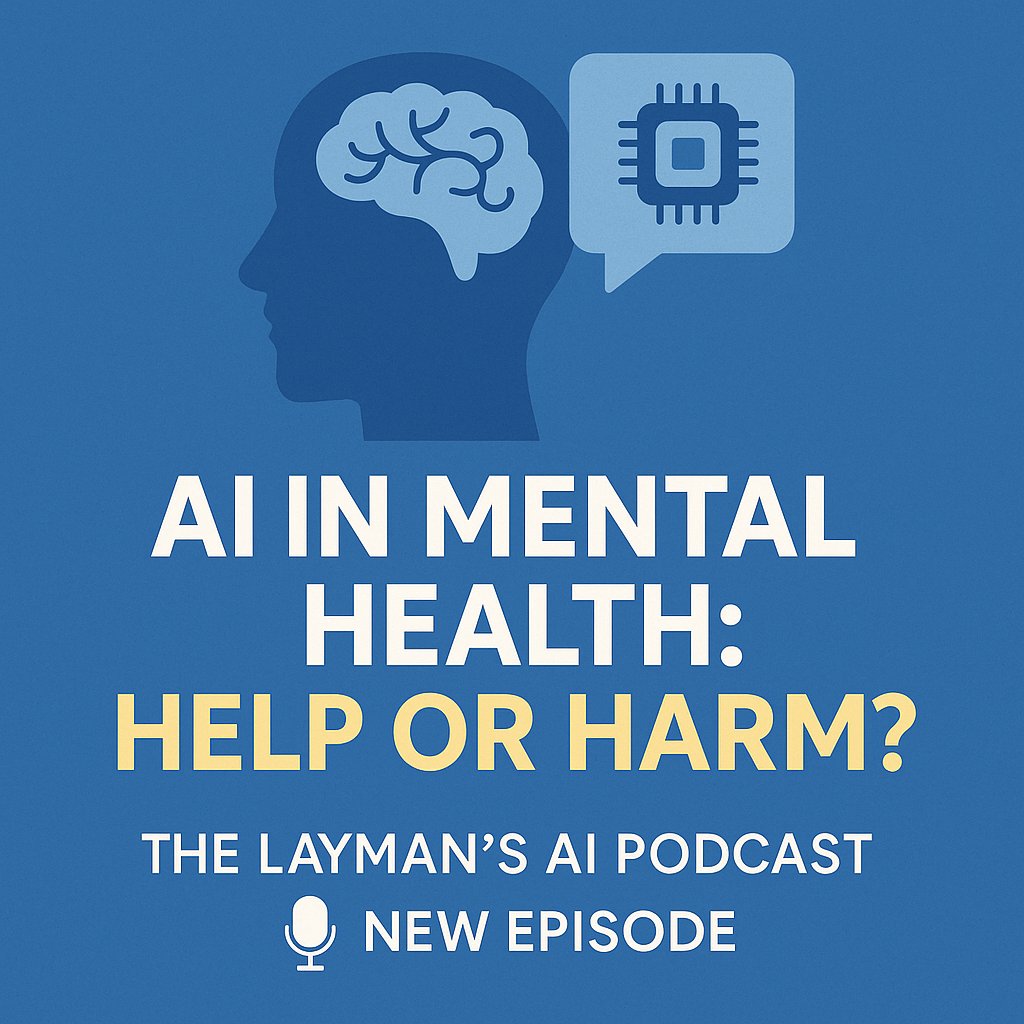 🎙 New Episode: AI in Mental Health — Help or Harm?

AI chatbots &amp; therapy apps promise support and access, but also bring risks like bad advice or over-reliance.

🔗 Listen: podbean.com/ew/pb-j8imc-19…

#AI #MentalHealth #TheLaymansAIPodcast