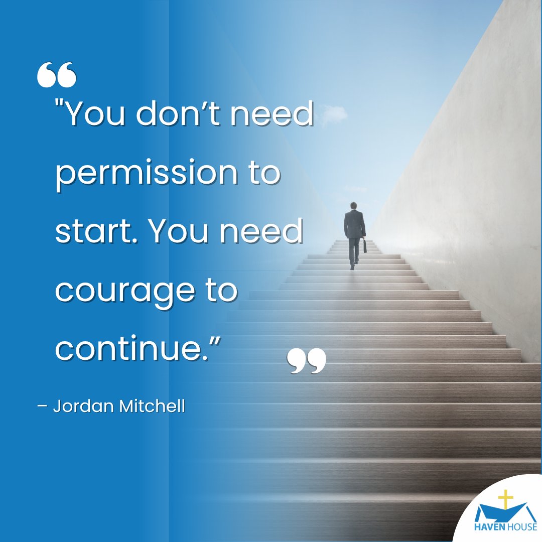hherecovery's tweet image. &quot;You don’t need permission to start. You need courage to continue.&quot; – Jordan Mitchell 

#ExplorePage #Fyp #StaRosa #Hartsville #HavenHouseRecovery #CourageOverFear