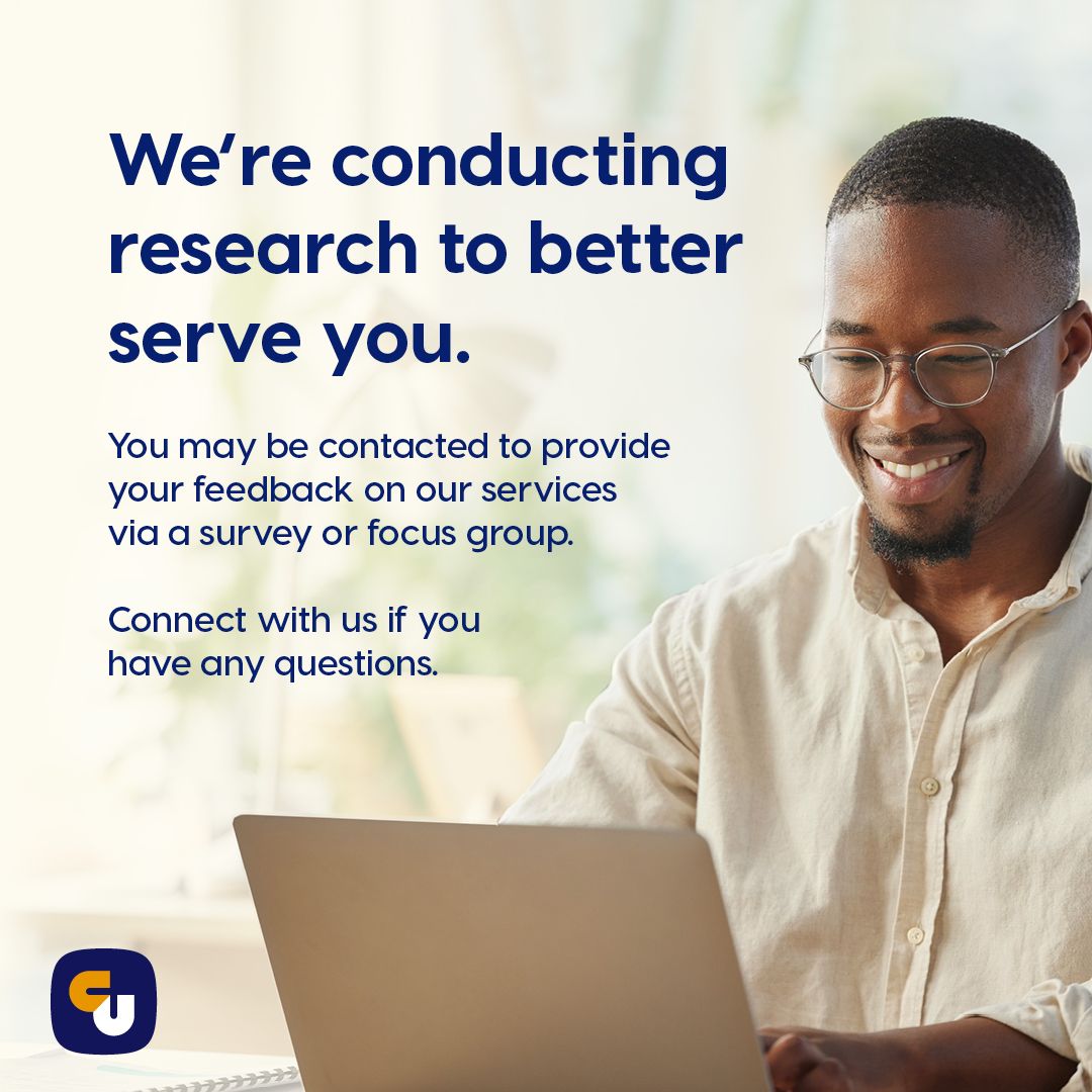 It's time for our annual member survey. You may be contact to provide feedback on our services via a survey or focus group from Atlantic Central in partnership with Thinkwell Research. If you have any questions, please speak directly with your branch.