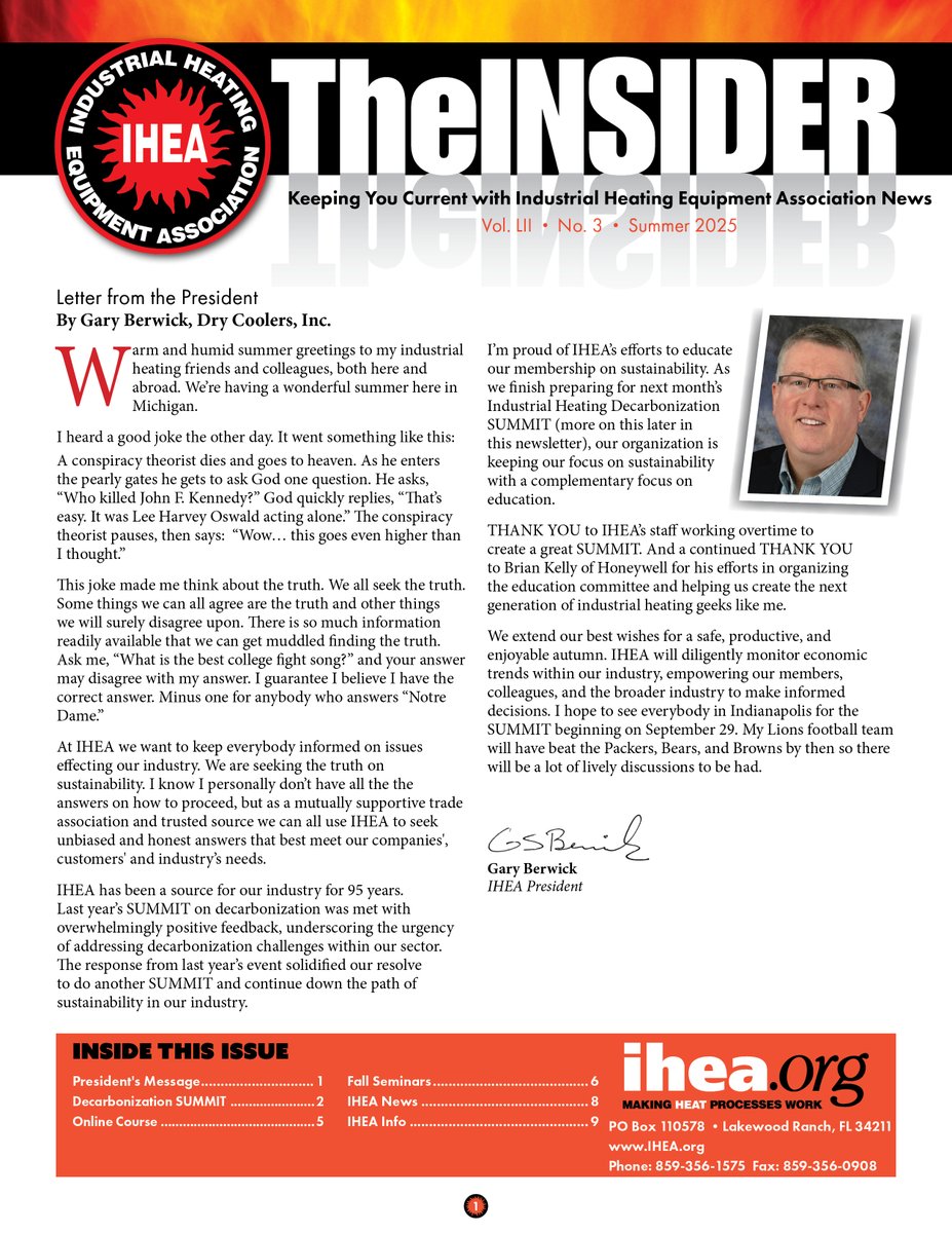 The third quarter edition of The Insider is now available! Hear from IHEA President Gary Berwick, get the complete details on our Industrial Heating Decarbonization SUMMIT, learn about upcoming training opportunities, and more!

insider.ihea.org/2025/Q3/#p=1