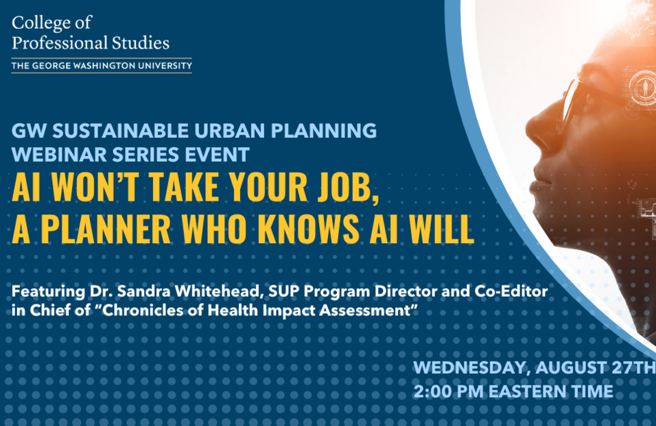 cpsgwu's tweet photo. ⏱️ Now is the right time to register for the 8/27 Sustainable Urban Planning Program Summer Webinar: AI Won't Take Your Job, A Planner Who Knows AI Will. 

Register Now: https://t.co/JWsBbouJwS https://t.co/sLF2cedHUM