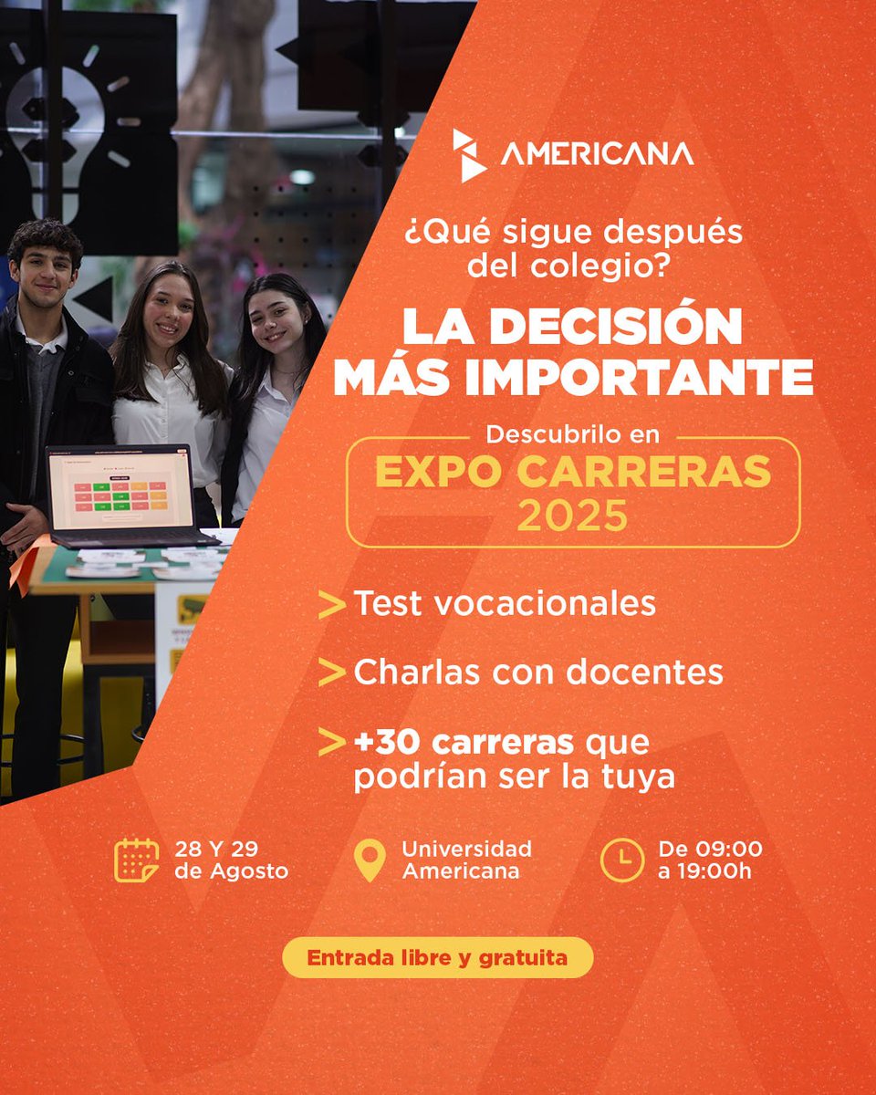 Elegir una carrera no tiene por qué ser una presión.​
 Puede ser una experiencia real, guiada, con gente que te escucha y te orienta.​
 Vení, preguntá, explorá. ​
🎓 Expo Carreras 2025​
 📍 Universidad Americana – 28 y 29 de agosto​
 🕘 De 09:00 a 19:00 | Entrada libre y gratuita