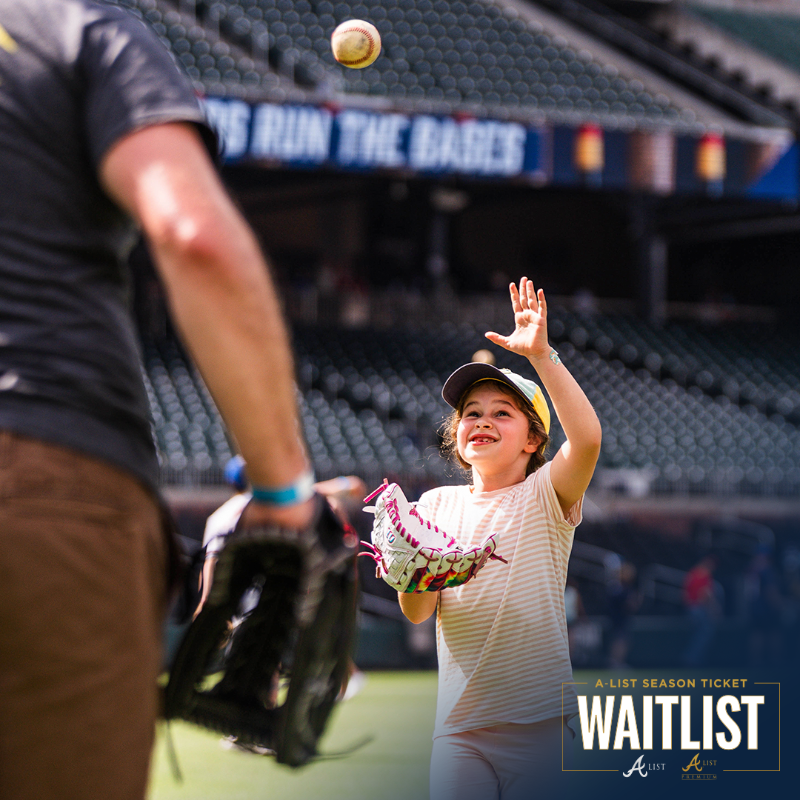 Braves's tweet photo. Secure your spot in line for Membership by joining the A-List Season Ticket Waitlist! Members get access to exclusive events and behind-the-scenes experiences like postgame catch on the field, a kids-only area for batting practice, Member Bash at the Coca-Cola Roxy, and more.