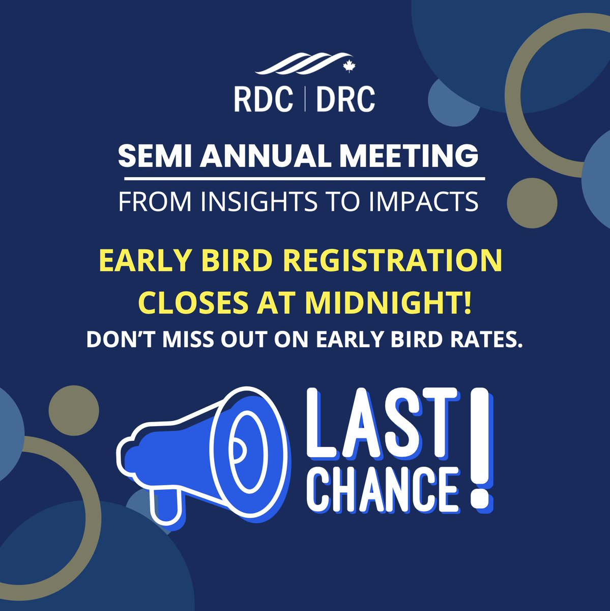 LAST CHANCE! Early bird registration for RDC's Semi Annual Meeting closes tonight at midnight. Don’t miss out—secure your spot now: rdcanada.ca/sam/