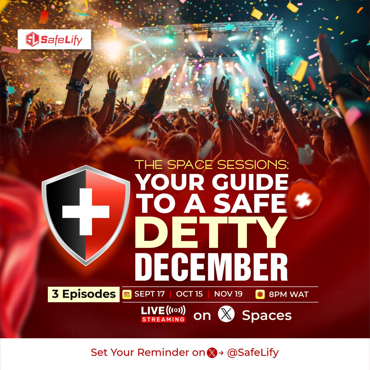 SafeLify's tweet photo. ✨ Detty December is coming! 
Join The Space Sessions: Your Guide to a Safe Detty December 

📅 3 Episodes: Sept 17 | Oct 15 | Nov 19
⏰ 8 PM WAT
📍 Live on X Spaces

Don’t miss out—set your reminder on X 👉 @Safelify

#DettyDecember #StaySafe #SafeLify https://t.co/zSjSVuQQ4m