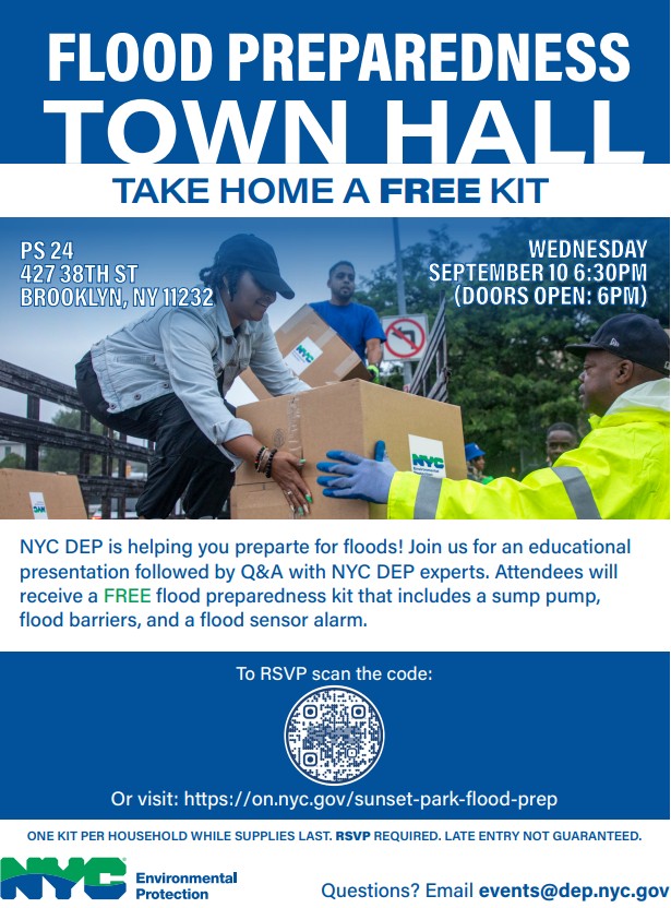SUNSET PARK - <a href="/NYCWater/">NYC Water</a> is co-hosting a Flood Preparedness Town Hall with <a href="/CMAlexaAviles/">Alexa Avilés</a> on Wed, 9/10! After our presentation on flooding, attendees will take home a FREE flood kit, including a sump pump. Make sure to RSVP! Link in bio. <a href="/BkCB7/">Brooklyn Community Board 7</a> <a href="/MMitaynes/">Assemblymember Marcela Mitaynes</a> <a href="/Sen_Gounardes/">State Senator Andrew Gounardes</a>