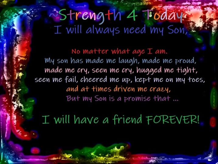 Strengthfor2day's tweet photo. I will always need my #Son, no matter what age I am
My son has made me #laugh, made me proud
Made me #cry, seen me cry, #hugged me tight
Seen me #fail, #cheered me up, kept me on my toes
And at times driven me #crazy
...

#promise #Love #Friend #RecoveryPosse #Strengthfor2day https://t.co/OLGD88l8Vp