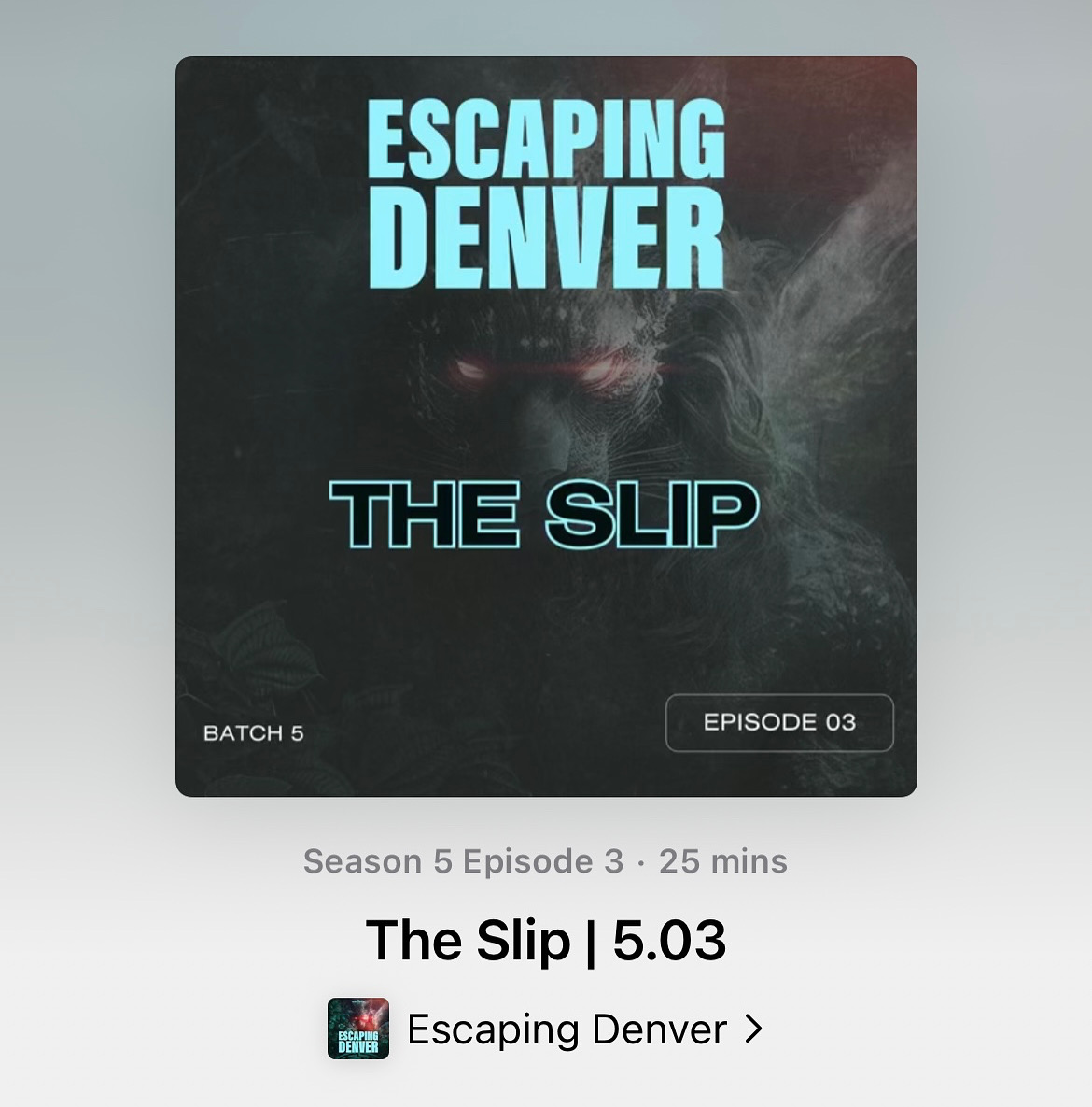 Escaping Denver Batch 5: Episode 3 - The Slip is available now wherever you listen to podcasts.