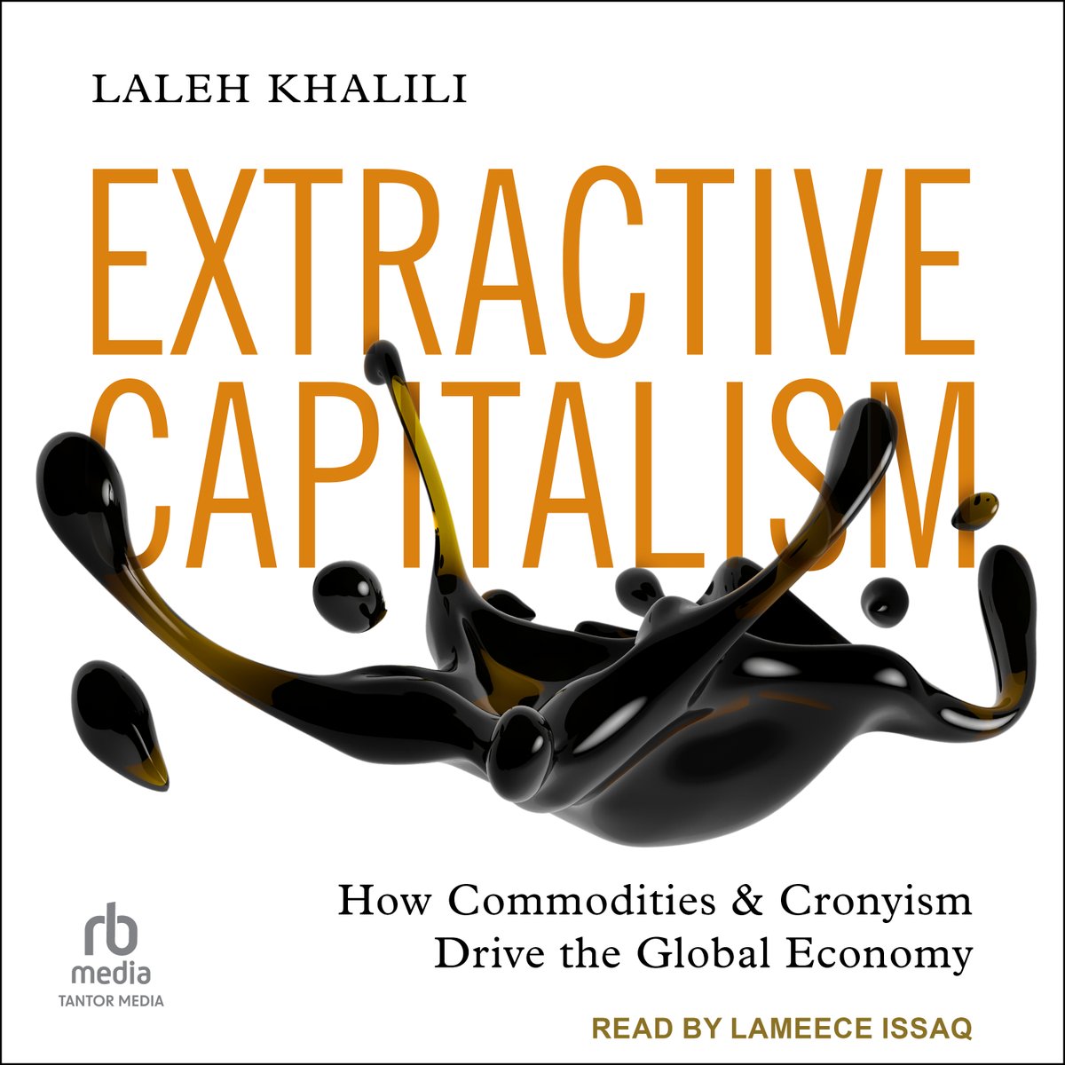 TantorAudio's tweet image. An exposé of the extractive industries powering globalization—and a primer on fighting back.

Performed by Lameece Issaq
rbmediaglobal.com/audiobook/9798…

#newrelease #audiobook #capitalism