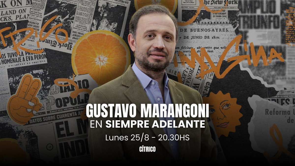 CÍTRICO (@mediocitrico) on Twitter photo 🍊 HOY en Siempre Adelante
GUSTAVO MARANGONI: Politólogo | <a href="/gmmarangoni/">Gustavo Marangoni</a>
📲No te lo pierdas!
youtube.com/live/tvbgtItr-… 🍋 🍊 HOY en Siempre Adelante
GUSTAVO MARANGONI: Politólogo | <a href="/gmmarangoni/">Gustavo Marangoni</a>
📲No te lo pierdas!
youtube.com/live/tvbgtItr-… 🍋
