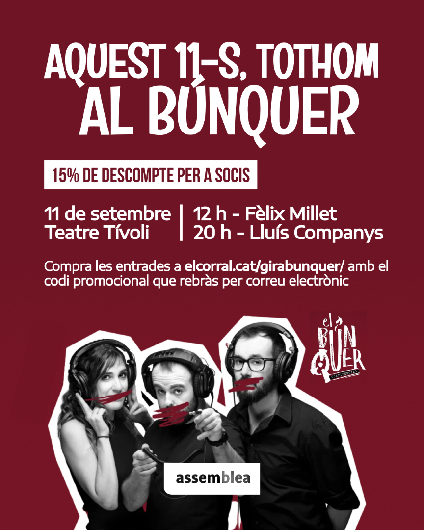 ⬛️⬜️ Aquest 11-S, mani i Búnquer!

Hem enviat als socis un codi de descompte del 15% per les funcions de les 12 h i les 20 h d'El Búnquer Confidencial!

Fes-te soci abans de la Diada i obtén-lo!

Compreu les entrades a elcorral.cat/girabunquer