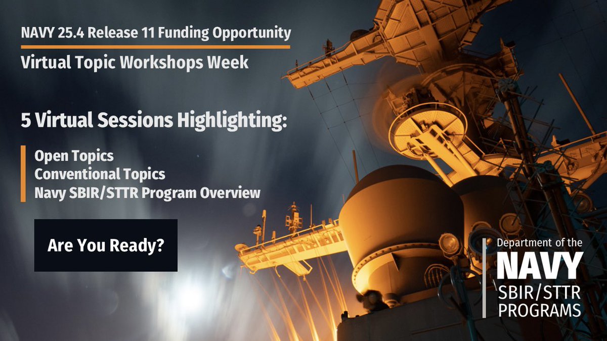 The NAVY 25.4 Release 11 SBIR Virtual Topic Workshops Week is officially underway! 5 sessions to choose! Register: navysbir.com #Navy #SBIR #STTR #SBIRPhaseI #MCSC #NAVSEA #NAVWAR #NAVFAC #Warfighter #Lethality #Readiness #NavyTopicWorkshop #Innovatorswanted #NavalX