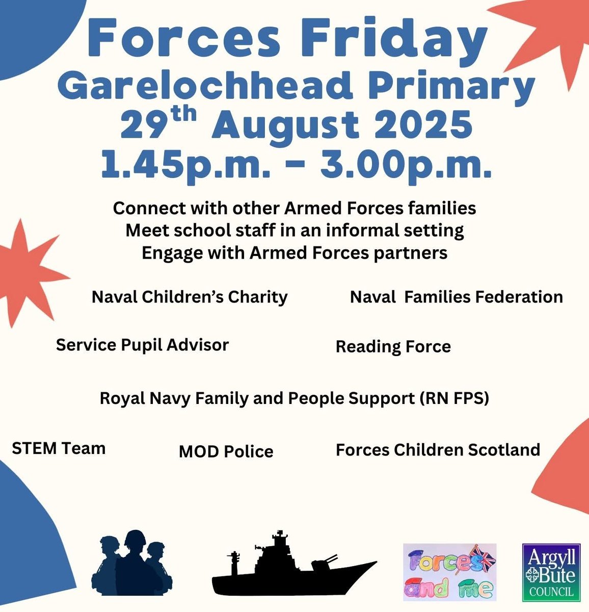 🎉 Forces Friday Event at Garelochhead Primary
📅 Friday 29th August
⏰ 1.45p.m. - 3.00p.m.

A great opportunity for Armed Forces families to come into the school and meet some armed forces partner organisations, connect with other Armed Forces families and meet school staff.