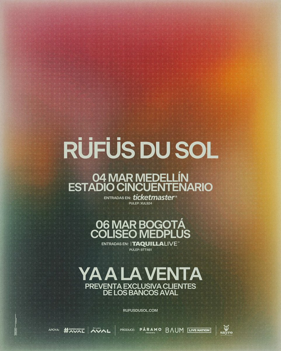 A partir de ESTE MOMENTO la preventa exclusiva para los clientes de Bancos Aval, se ha abierto. Para los fanáticos de <a href="/RufusDuSol/">RÜFÜS DU SOL</a>, sabrán que es un show imperdible que tenemos que vivir una vez en la vida.

Para las de Medellín entren a Ticketmaster.co y para las de