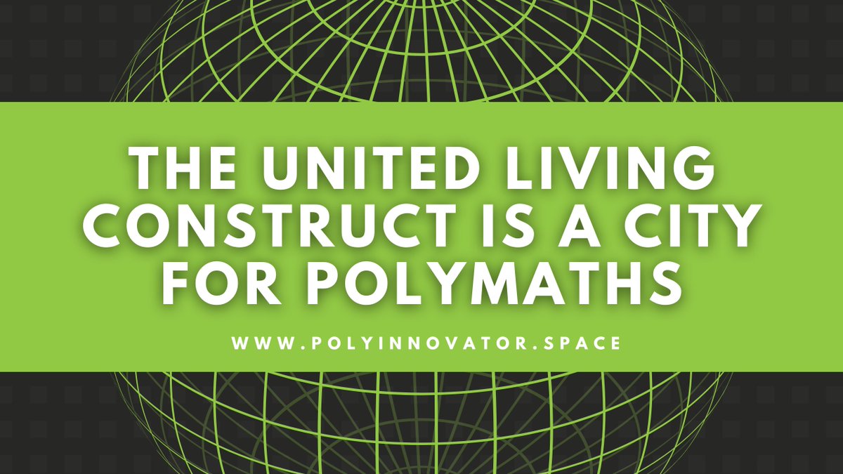 polyinnovator's tweet image. 💡 Expand your thinking with my newest #omniblog post: The United Living Construct is a City for Polymaths ➡️ polyinnovator.space/the-united-liv…