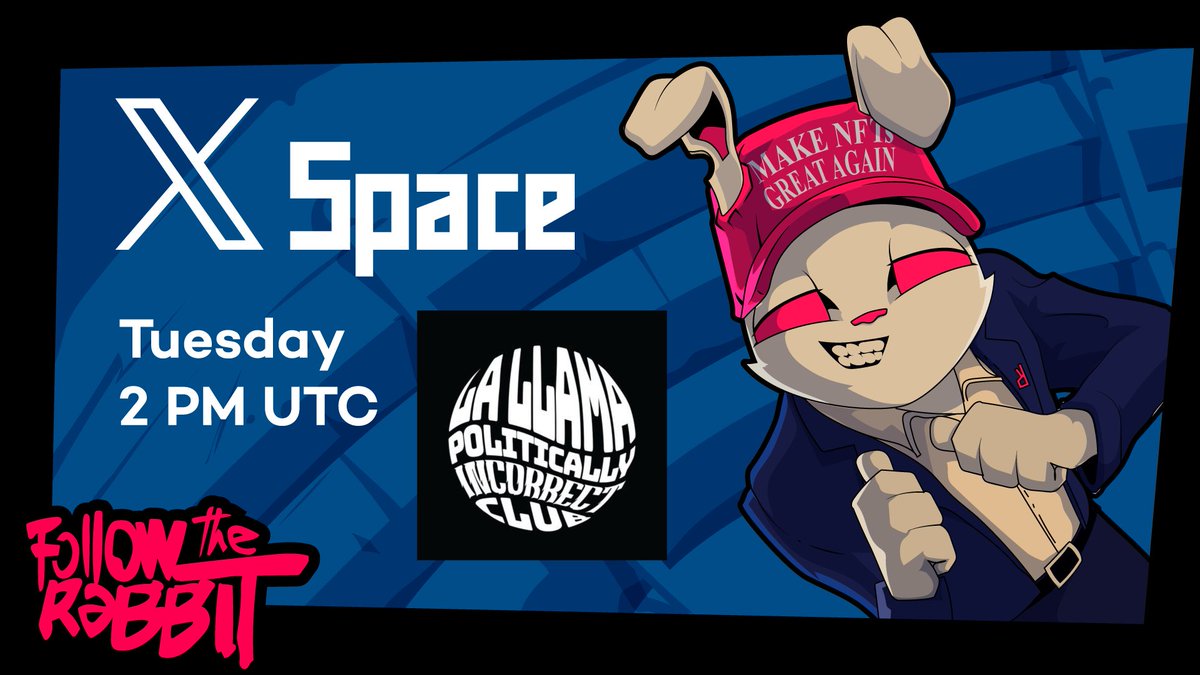 Rogues (@roguesnft) on Twitter photo 🐰 Follow the Rabbit—Ep. 31
Let's Make NFTs Great Again!!
Join our 𝕏 Space on Tuesday at 2 pm UTC.
Host: <a href="/DegenFounder/">Degen Founder | 🐰🕳️</a>
Co-host: <a href="/scamgtfo_nft/">SCEMgtfo</a>
Special Guest: <a href="/lallamapic/">La Llama Politically Incorrect Club</a>
🎙️ Space link below 👇 🐰 Follow the Rabbit—Ep. 31
Let's Make NFTs Great Again!!
Join our 𝕏 Space on Tuesday at 2 pm UTC.
Host: <a href="/DegenFounder/">Degen Founder | 🐰🕳️</a>
Co-host: <a href="/scamgtfo_nft/">SCEMgtfo</a>
Special Guest: <a href="/lallamapic/">La Llama Politically Incorrect Club</a>
🎙️ Space link below 👇