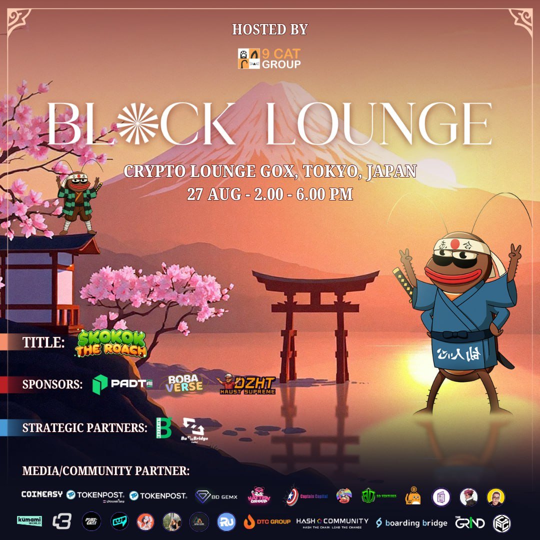 Tokyo, we’re here! 🇯🇵 😺

After making waves in Thailand, Vietnam, and Bali, BLOCK:LOUNGE is touching down in Tokyo during WebX 2025 🎌🔥

An intimate Web3 gathering where founders, builders, investors, and KOLs meet, share, and spark the next wave of ideas  and innovation.

📅