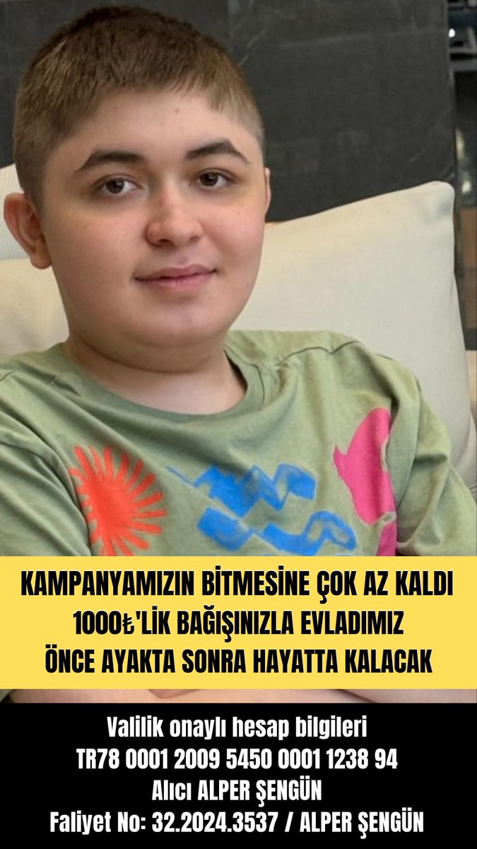 Bağışalarınızla Evladımız Önce Ayakta Sonra Hayatta Kalacak🙏
#görkemefedireniyor

#yks2025 #yks25 #polisleriDuyun #KYSvGS #pazartesi Yunus Sedat Peker Kayseri Sane Günay