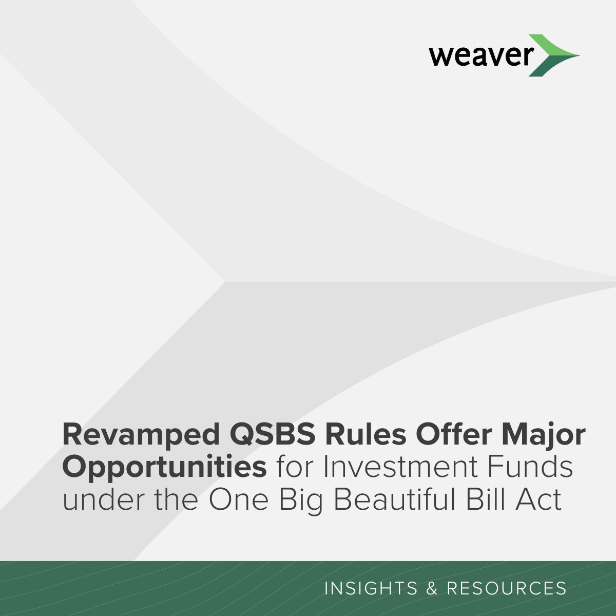 New QSBS rules under the OBBBA mean greater flexibility and broader investment opportunities. From earlier exits to higher tax-free gains, these changes can offer real value. Learn what’s changed and how your fund can adapt to take full advantage. weaver.com/resources/reva…