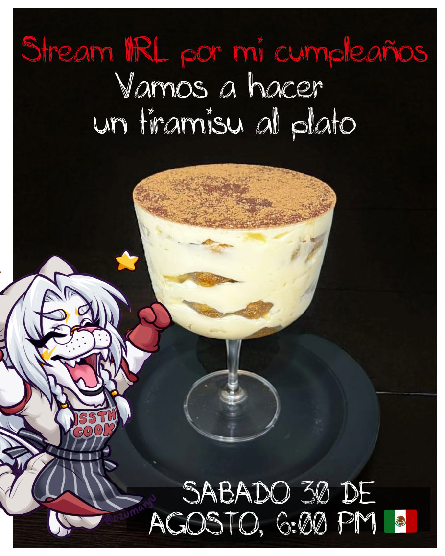 Pues ya hice pruebas del tiramisú para este sábado. 
Y quedo buenisimo, bastante recomendable si quieren intentar que le lo hagamos juntos.

Los espero este sábado 30 de agosto aproximadamente a las 6 pm hora centro de México.

Twitch.tv/alche_welsvt
