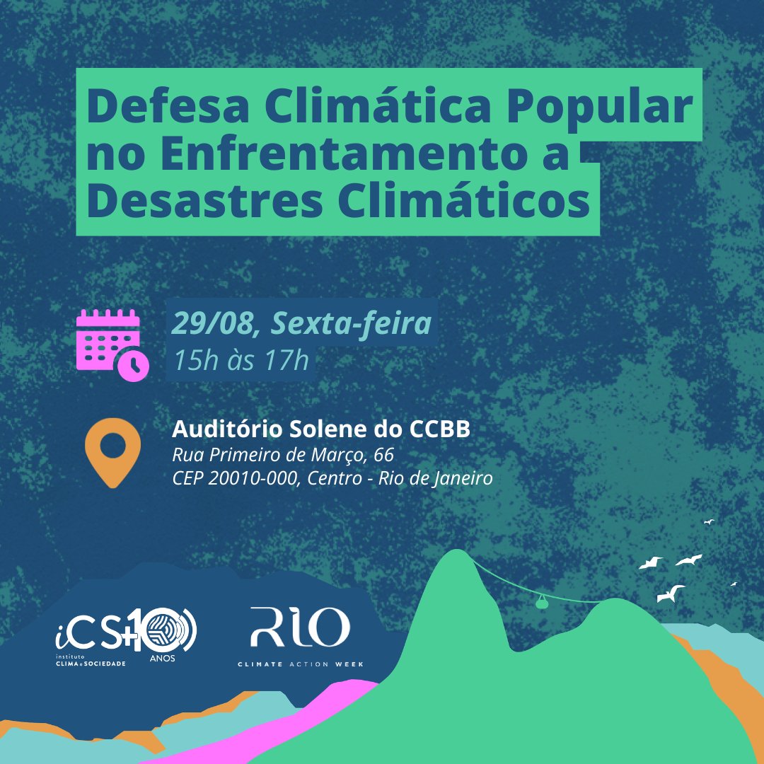 Confira a programação do iCS na Rio Climate Action Week! climaesociedade.org/eventos 2/2