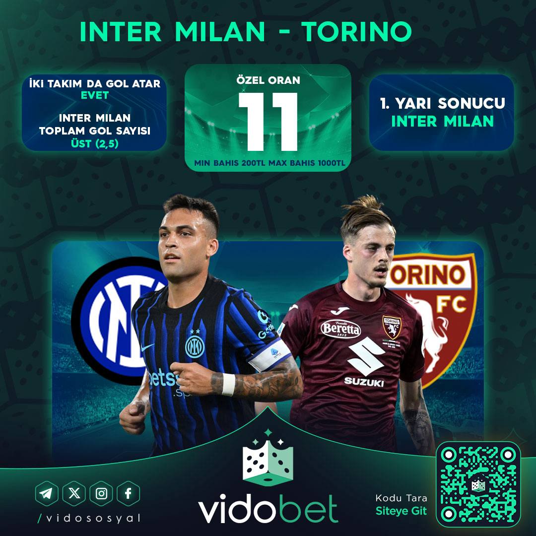 🌟VIDOBET SUPER ORAN 🌟

🎯İNTER MİLAN 🆚 TORİNO🎯

⏰Maç saati: 21:45

🔥Özel Oran:🔥

💫Her iki takımda gol atar
💫İnter Milan Toplam gol sayısı 2.5 üst
💫İlk yarı sonucu İnter Milan

📣TOPLAM ORAN: 11.00 📣

👁Minimum Bahis: 200TL
👁Maksimum Bahis: 1000TL

🚀Arama kısmına özel