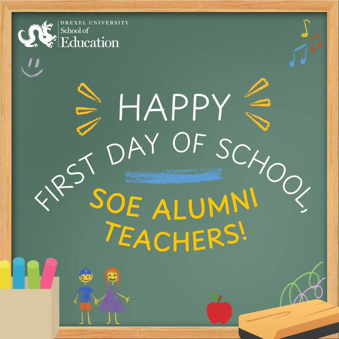 Happy first day of the new school year! Wishing our students and amazing SoE alumni teachers a strong start to the year. Let’s make it a great one!

#ExperienceDrexel