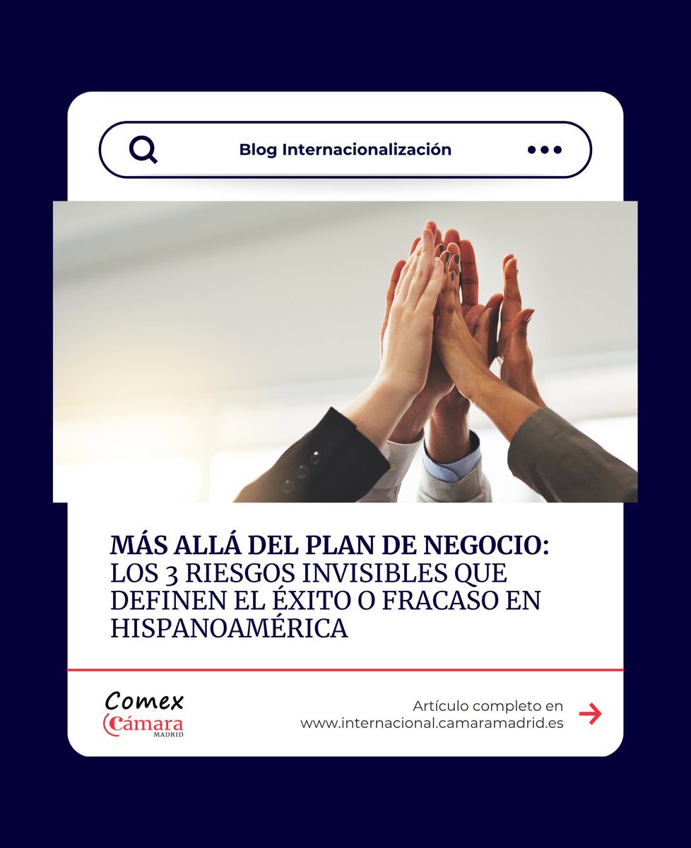 Esta semana, en nuestro blog sobre #internacionalización, te invitamos a leer este artículo 👉🏻 Más allá del Plan de Negocio: Los 3 riesgos invisibles que definen el éxito o fracaso en Hispanoamérica. 🔗 n9.cl/2yo8b

#CámaraMadrid