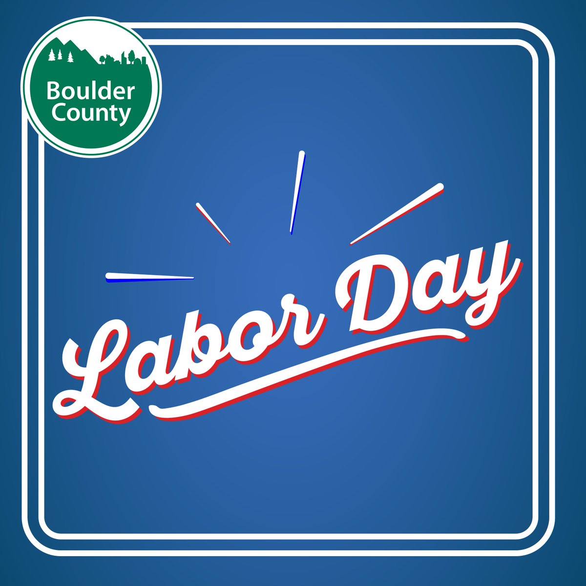 Boulder County government offices will be closed Monday, Sept. 1, in observance of Labor Day.
Visit bouldercounty.gov for services that can be conducted online. Hours and holiday closures are also available on the county’s website.