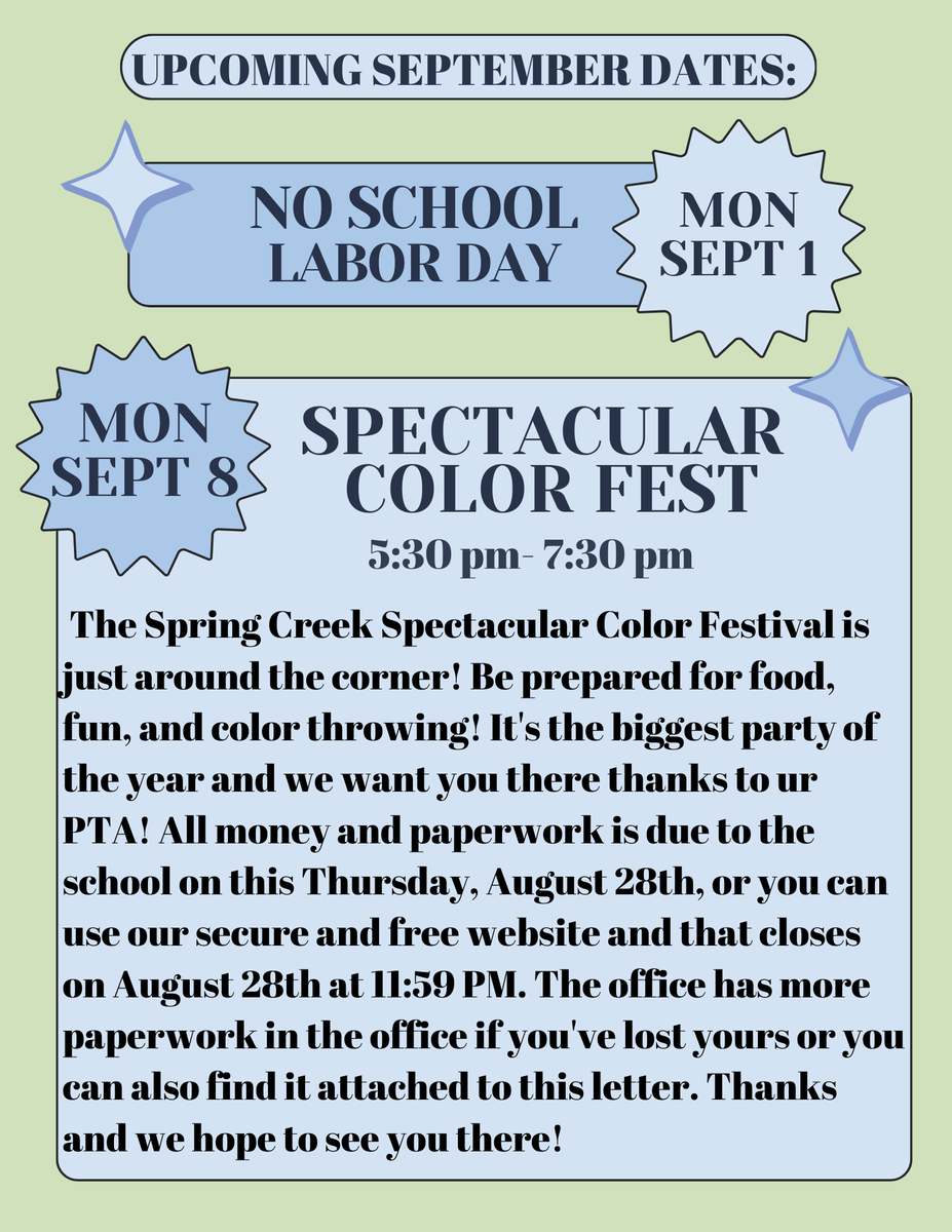 SpringCreekPCSD's tweet photo. Happy Monday Spring Creek! Here are some upcoming important dates to look out for:
-8/28 Watch Dog Parent Night
-9/1 Labor Day (no school)
-9/8 ✨Spectacular Color Festival ✨
held by our wonderful PTA.
Stay tuned for more fun and exciting things happening!
#weSOAReveryday https://t.co/Mq1kcPqVdO
