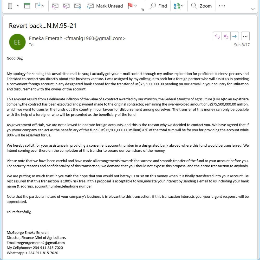 I didn't realize scammers were still sending these. Feels very retro. It's been forever since I've been solicited by the likes of Nigerian princes 🤓