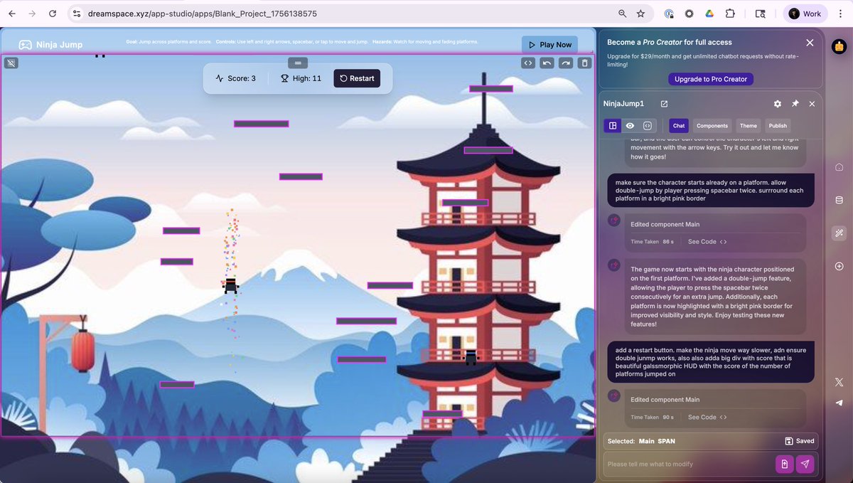Scott Dykstra (@chiefbuidl) on Twitter photo Ninja Jump now playable! 🥷⏫
built with <a href="/dreamspaceHQ/">Dreamspace</a> and published in <30 mins
ninjajump.dream.space Ninja Jump now playable! 🥷⏫
built with <a href="/dreamspaceHQ/">Dreamspace</a> and published in <30 mins
ninjajump.dream.space