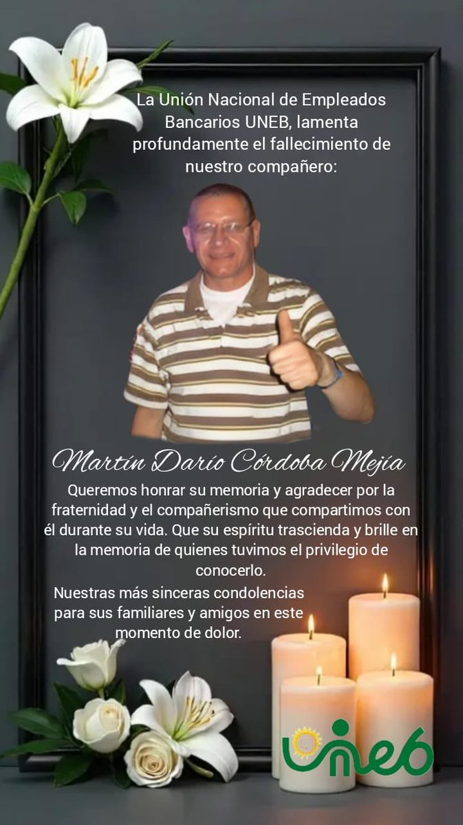 La UNEB, lamenta profundamente el fallecimiento de nuestro compañero: Martín Darío Córdoba Mejía, "Queremos honrar su memoria y agradecer por la fraternidad y el compañerismo que compartimos con él durante su vida…