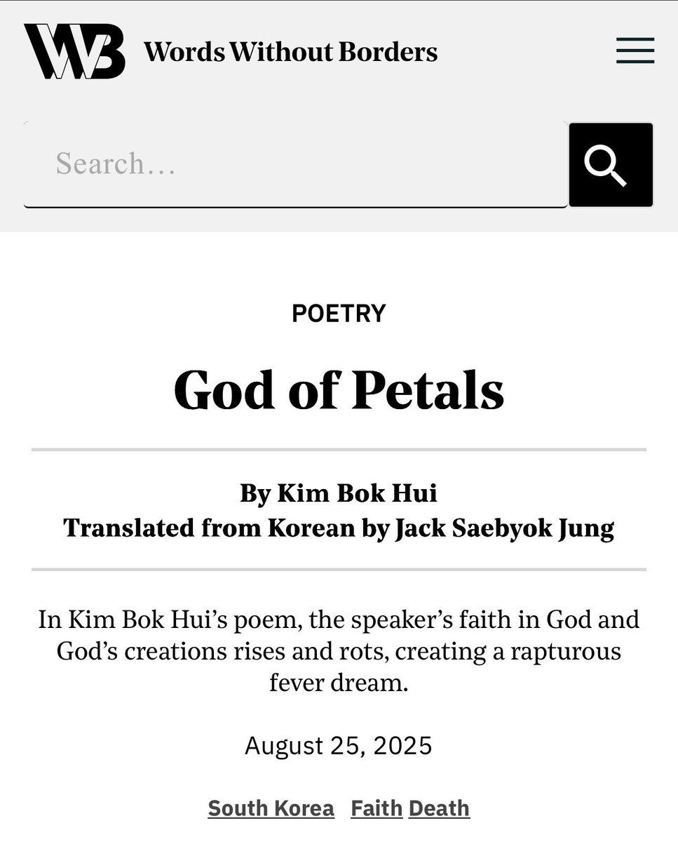Jack Saebyok Jung 정새벽 (@daybreakjung) on Twitter photo Many thanks to <a href="/wwborders/">WordsWithoutBorders</a> for showcasing Kim Bok Hui’s poem “God of Petals”!
wordswithoutborders.org/read/article/2… Many thanks to <a href="/wwborders/">WordsWithoutBorders</a> for showcasing Kim Bok Hui’s poem “God of Petals”!
wordswithoutborders.org/read/article/2…
