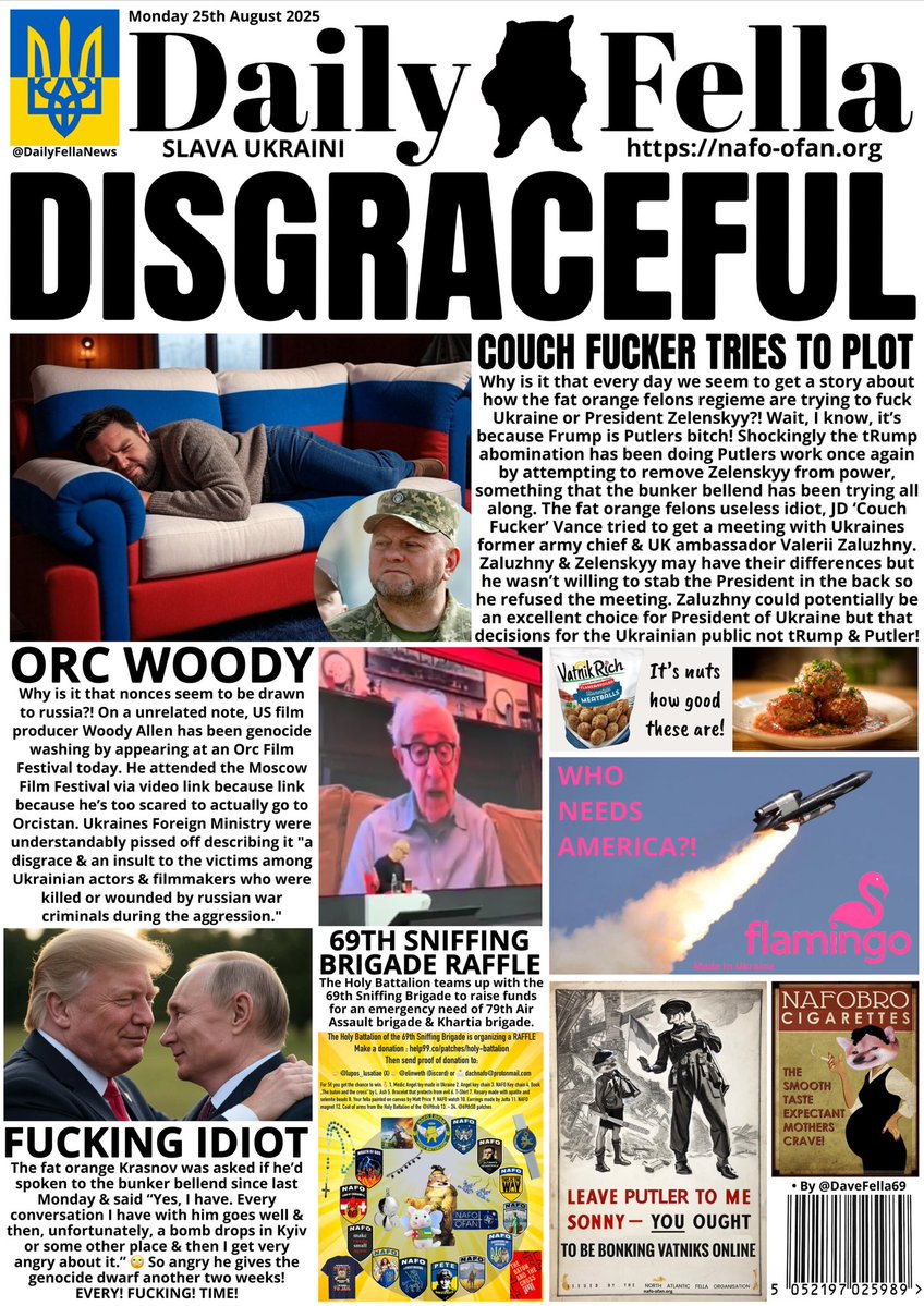 DAILY FELLA (@dailyfellanews) on Twitter photo What time is it?! It’s Daily Fella time! Read about tRump & Vance trying to replace Zelenskyy, Allen is an Orc & tRumps an idiot!
Plus details on a Holy Battalion <a href="/69thSB/">NAFO 69th Sniffing Brigade</a> raffle
#DailyFella #DailyFellaNews #SlavaUkraini #NAFO What time is it?! It’s Daily Fella time! Read about tRump & Vance trying to replace Zelenskyy, Allen is an Orc & tRumps an idiot!
Plus details on a Holy Battalion <a href="/69thSB/">NAFO 69th Sniffing Brigade</a> raffle
#DailyFella #DailyFellaNews #SlavaUkraini #NAFO